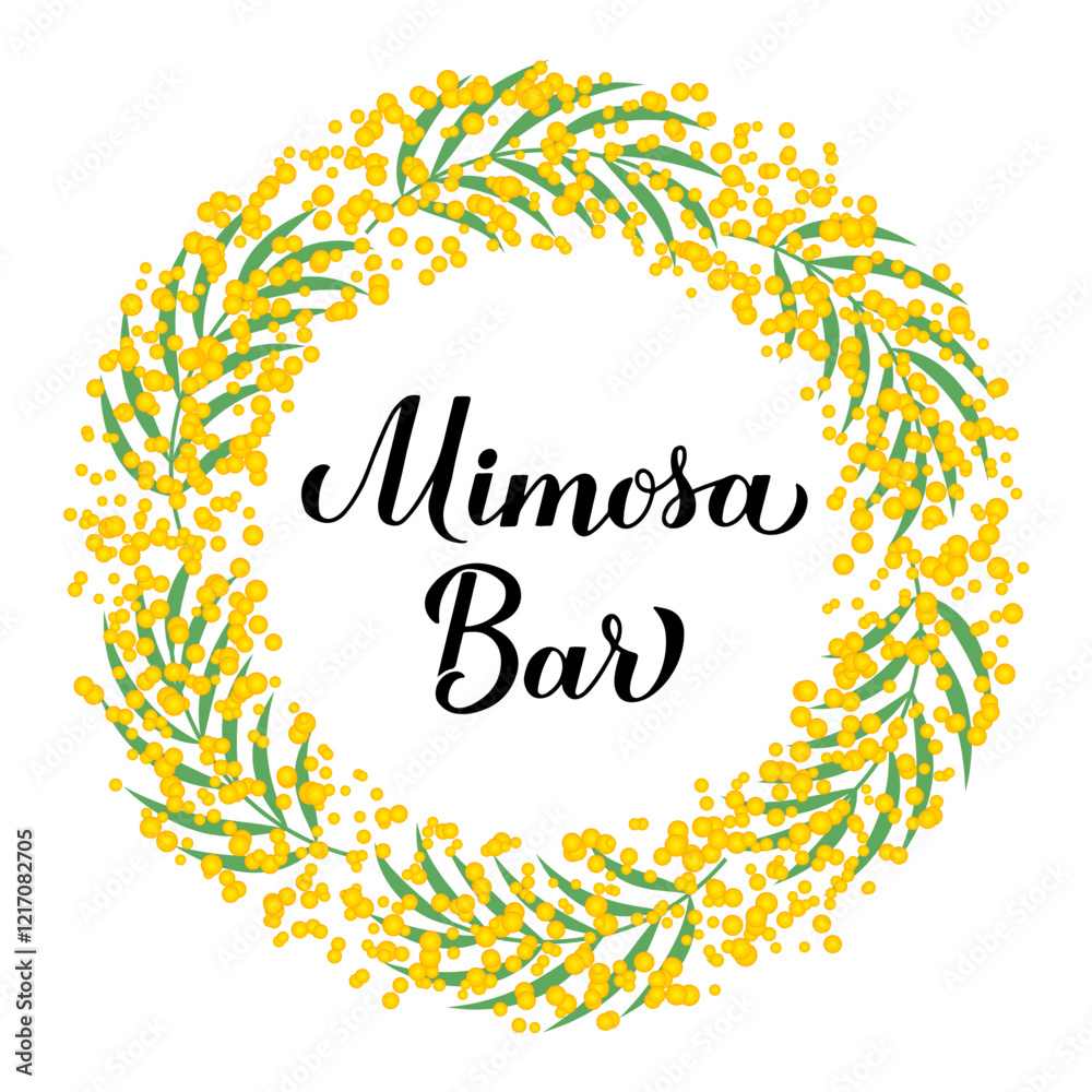Mimosa Bar calligraphy hand lettering with yellow floral wreath frame. Bubbly bar sign. Vector template for typography poster, banner, flyer, etc.