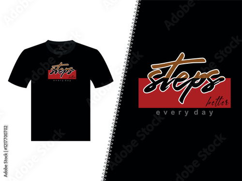 Better Steps Everyday Vector T-Shirt Design