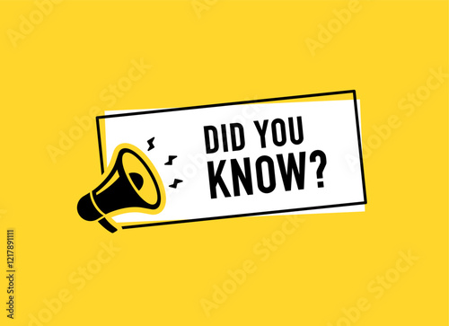 Megaphone with Did you know speech bubble. Loudspeaker. Banner for business, marketing and advertising. Vector illustration.