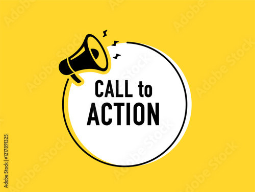 Megaphone with call to action speech bubble. Loudspeaker. Banner for business, marketing and advertising. Vector illustration.