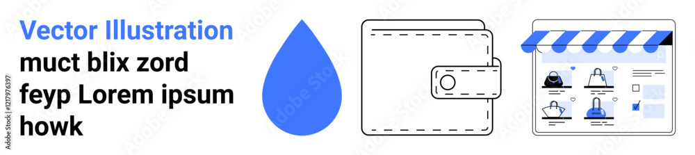 Blue water droplet, stitched wallet, and online storefront, each representing different concepts. Ideal for e-commerce, digital wallet functionality, e-wallets, online transactions, financial Blue water droplet, stitched wallet, and online storefront, each representing different concepts. Ideal for e-commerce, digital wallet functionality, e-wallets, online transactions, financial