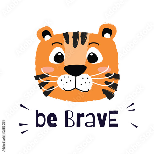 Cute tiger head vector illustration, childish background with lettering be Brave