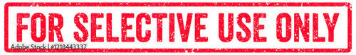 For Selective Use Only Stamp Transparent Seal, Red Grunge For Selective Use Only Word Rubber Stamp Seal