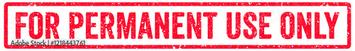 For Permanent Use Only Stamp Transparent Seal, Red Grunge For Permanent Use Only Word Rubber Stamp Seal