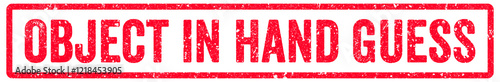Object in Hand Guess Stamp Transparent Seal, Red Grunge Object in Hand Guess Word Rubber Stamp Seal