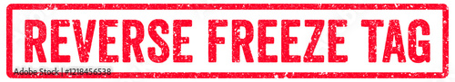 Reverse Freeze Tag Stamp Transparent Seal, Red Grunge Reverse Freeze Tag Word Rubber Stamp Seal
