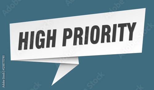 high priority banner. high priority speech bubble, label, sticker, sign template