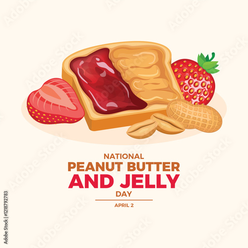 National Peanut Butter and Jelly Day poster vector illustration. Toast with peanut butter and strawberry jam icon vector. Template for background, banner, card, poster. April 2 every year