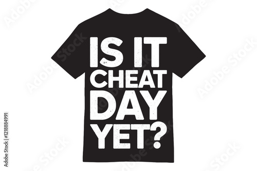 Is It Cheat Day Yet? Minimalist Gym T-Shirt