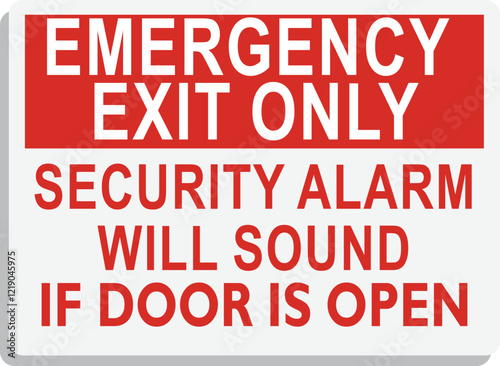 Emergency exit only security alarm will sound if door is open sign vector illustration