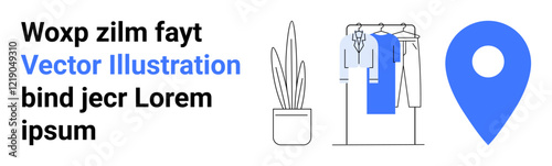 Potted plant next to a clothing rack with hanging attire and large blue geolocation pin. Ideal for online retail, fashion store, apparel marketing, location services, e-commerce, modern design, user photo