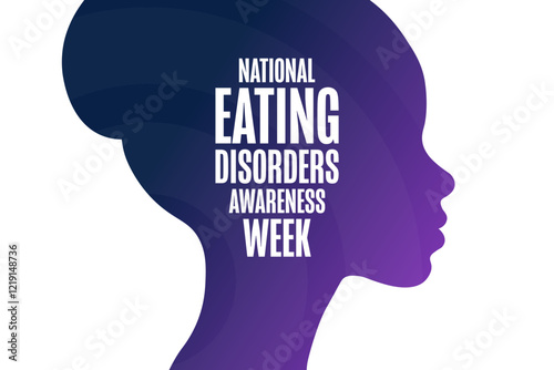 National Eating Disorders Awareness Week. Holiday concept. Template for background, banner, card, poster with text. Vector EPS10 illustration.