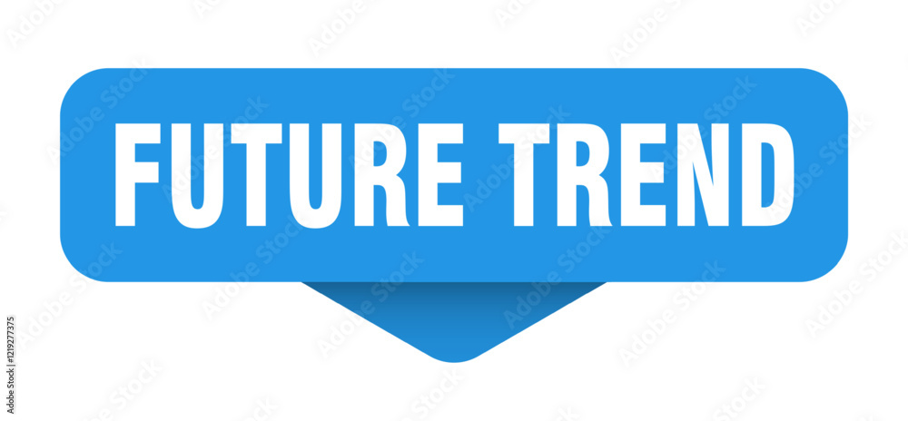 future trend sticker. future trend sign on transparent background future trend sticker. future trend sign on transparent background