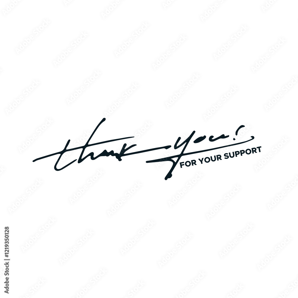 Thank You for your support. Handwritten thank you card. Vector Illustration . thank you Banner, Social Media, Postcard, Poster, Print, Sticker or Web Product, thans for your support, thank you card
