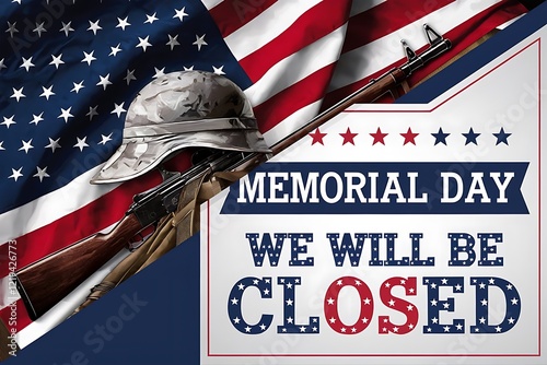 Memorial Day Closure Sign with American Flag and Military Items