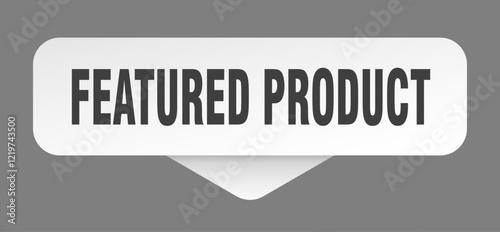featured product sticker. featured product sign isolated on gray background