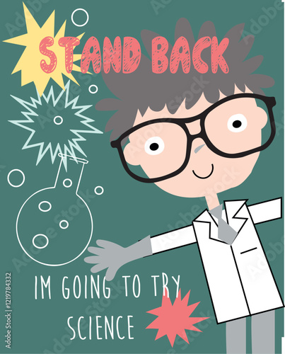 Funny cartoon scientist on chalkboard background with quote stand back I'm going to try science
