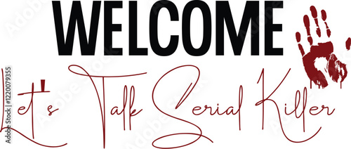 Welcome Let's Talk Serial Killer