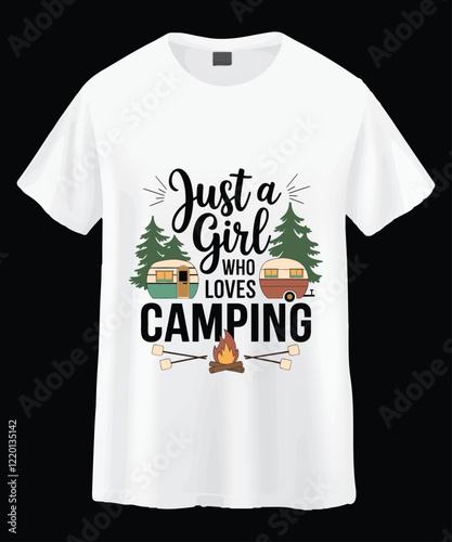 A girl who loves camping, shown on a white t-shirt.