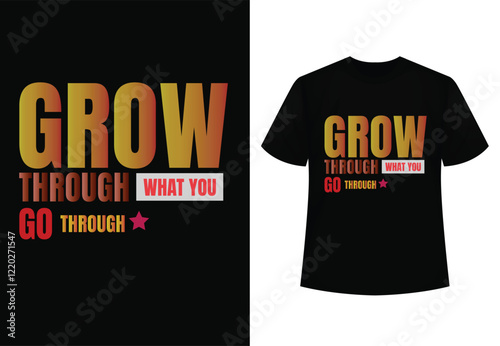 Mo Empowering Growth: A bold graphic design featuring the phrase "GROW THROUGH WHAT YOU GO THROUGH" in a vibrant gradient of orange to gold, set against a striking black background.