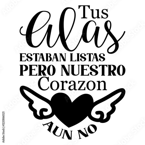 Tus Alas Estaban Listas Pero Nuestro Corazon Aun No