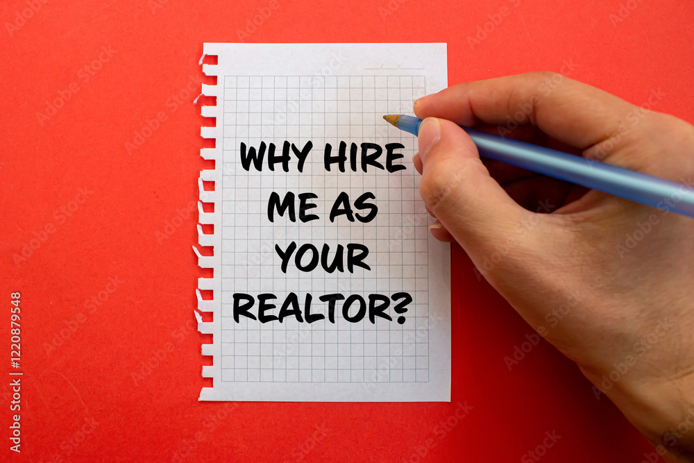 Why hire me as your realtor message written on white paper on red background. Conceptual why hire me as your realtor symbol. Copy space. Why hire me as your realtor message written on white paper on red background. Conceptual why hire me as your realtor symbol. Copy space.