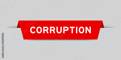 Red color inserted label with word corruption on gray background