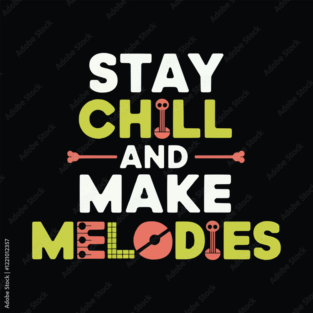 Obraz premium Modern Music Artwork with 'Stay Chill and Make Melodies' Quote