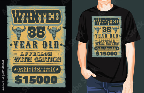 Wanted sign birthday t-shirt design