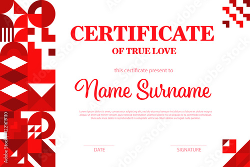 Valentines day true love diploma certificate, geometric shapes and bold red accents paired with clean, elegant typography. Vector minimalistic romance layout for a special acknowledgment and honoring