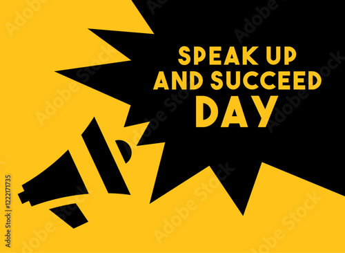Vector Illustration of Speak Up and Succeed Day. Flat design vector.