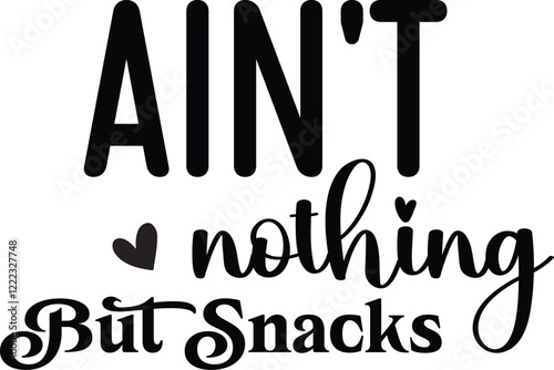 Ain't Nothing But Snacks