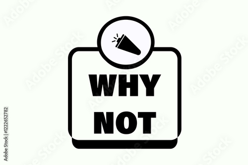 why not. Button for websites, Design Element, learn, stay, template, tuned, design, level, sign, speech, bubble  banner, modern, symbol, click. 
