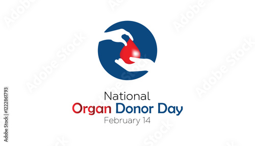 February is National Organ Donor day. Vector template Design for banner, greeting card, poster, prints, social media post ,flyer , T shirt with background.