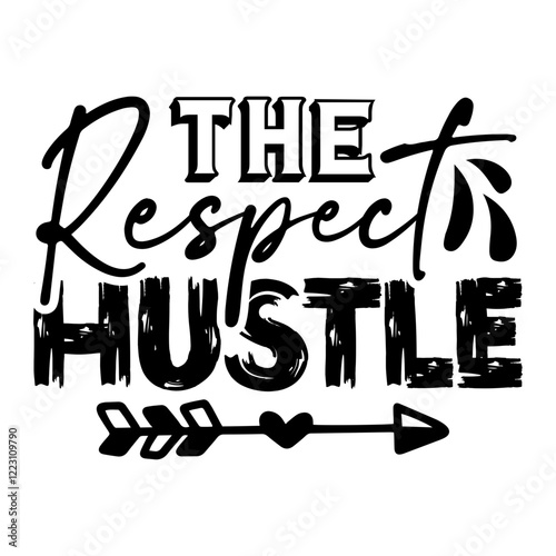 the respect hustle