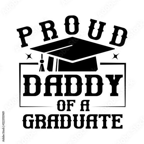 proud daddy of a graduate