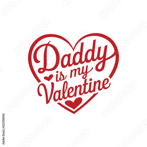Daddy Is My Valentine