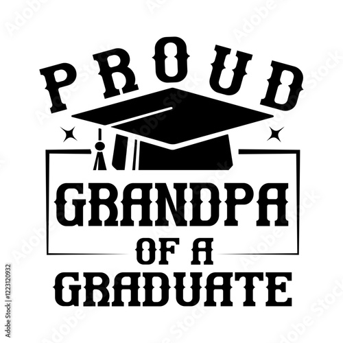 proud grandpa of a graduate