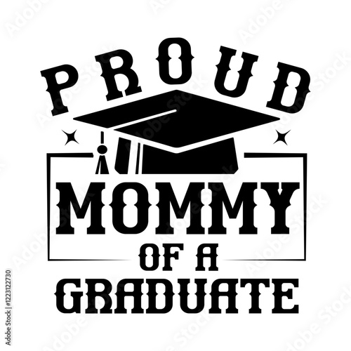 proud mommy of a graduate