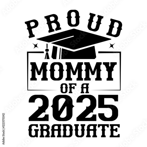 proud mommy of a 2025 graduate
