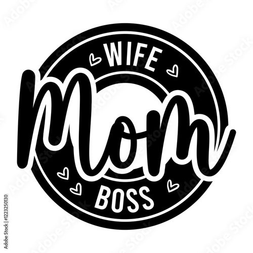 Wife Mom Boss SVG