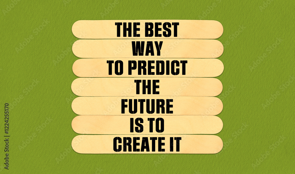 Fototapeta premium Create Future Symbol. Concept word The Best Way to Predict the Future is to Create it on beautiful wooden stick. Beautiful Green Chart Paper Background. Business and Create Future concept. Copy space