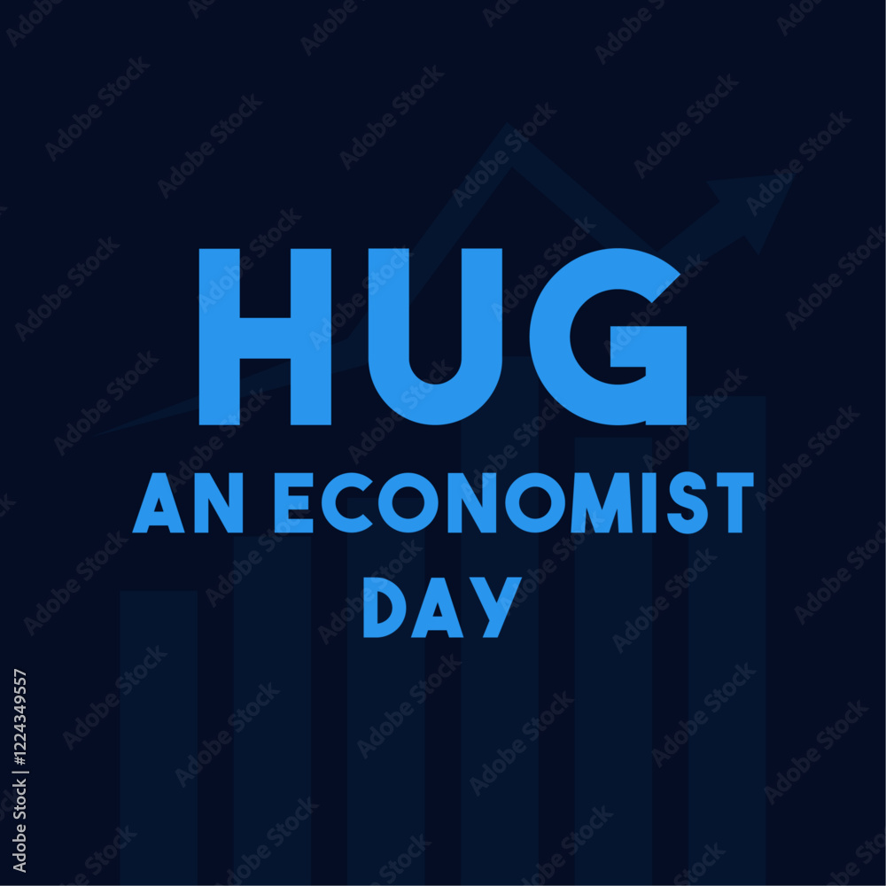 Fototapeta premium Hug An Economist Day.