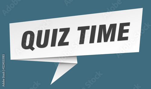 quiz time banner. quiz time speech bubble, label, sticker, sign template