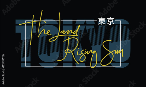 Tokyo,the land of rising sun.Typography tee shirt design vector illustration.Inscription in Japanese with the translation: Tokyo.Vector print, typography, poster.