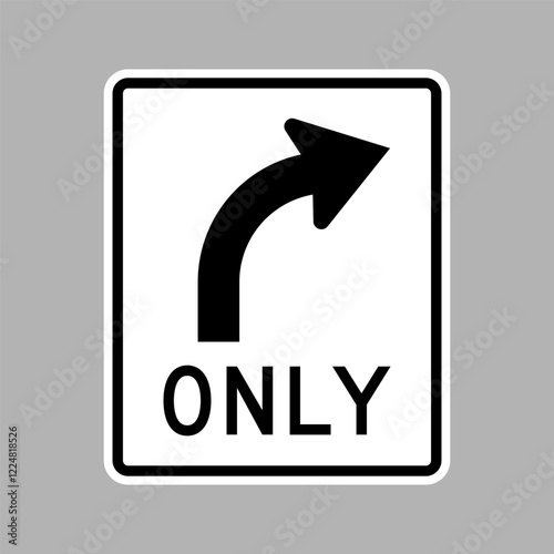 Right Turn Only Sign. Vector
