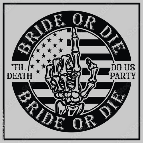 Bride or Die Bachelorette Party T-shirt Design, Bride or Die Bach Shirts, Bachelorette Shirts Skull