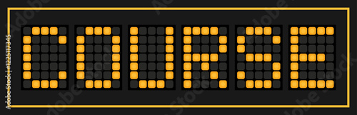 Orange color led banner in word course on black background