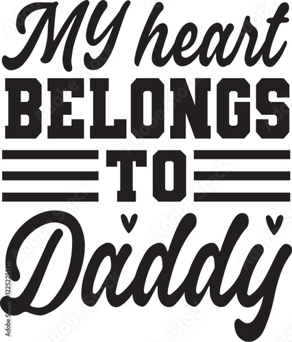 My heart belongs to daddy svg