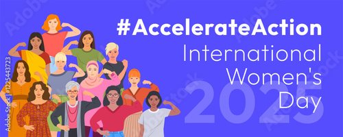 Accelerate Action campaign pose. International Women's Day 2025. Diverse women demonstrate strong arm with clenched fist to show solidarity and support in the fight for women's rights, gender equality